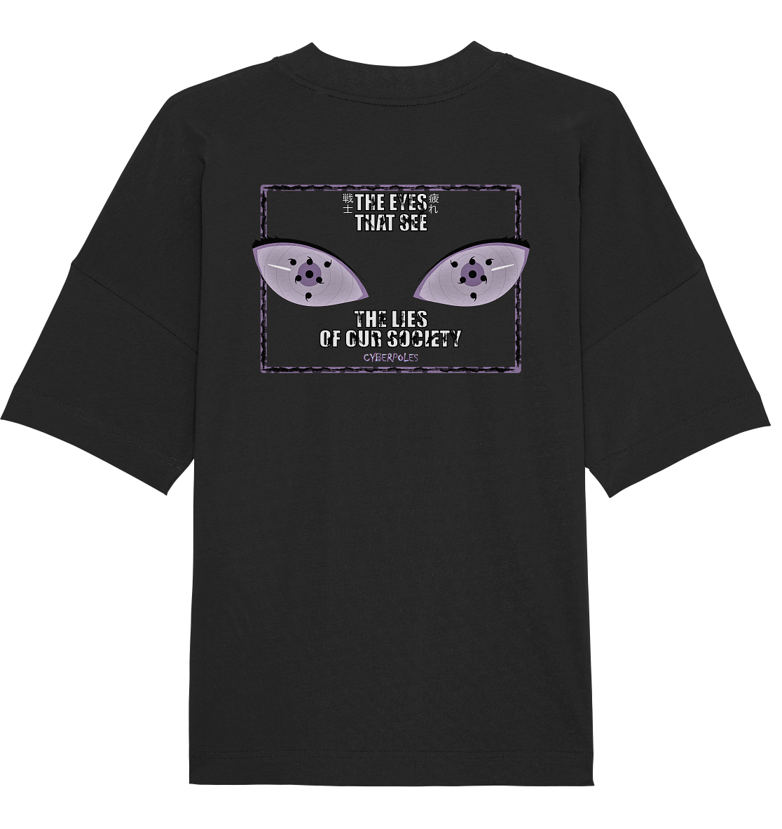 Rinnegan X Cyberpoles - Organic Oversize Shirt