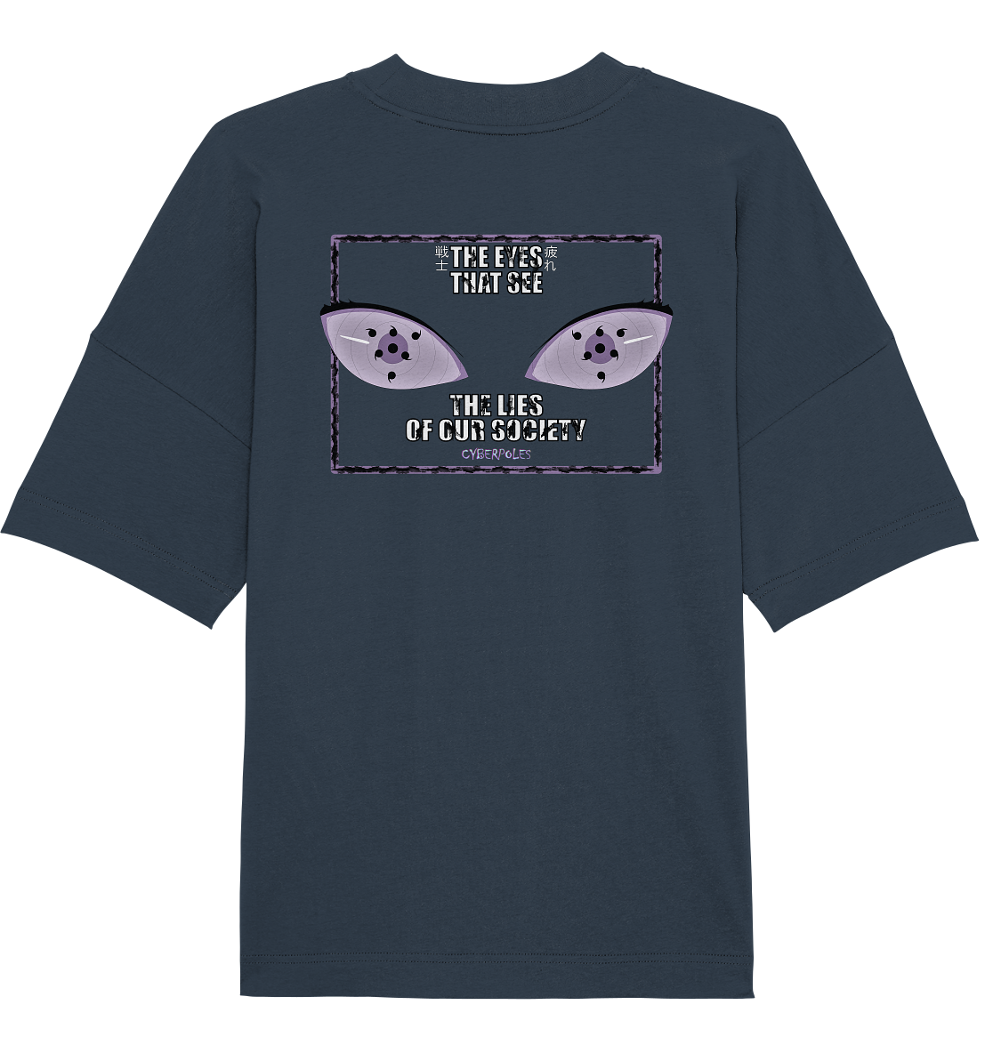 Rinnegan X Cyberpoles - Organic Oversize Shirt