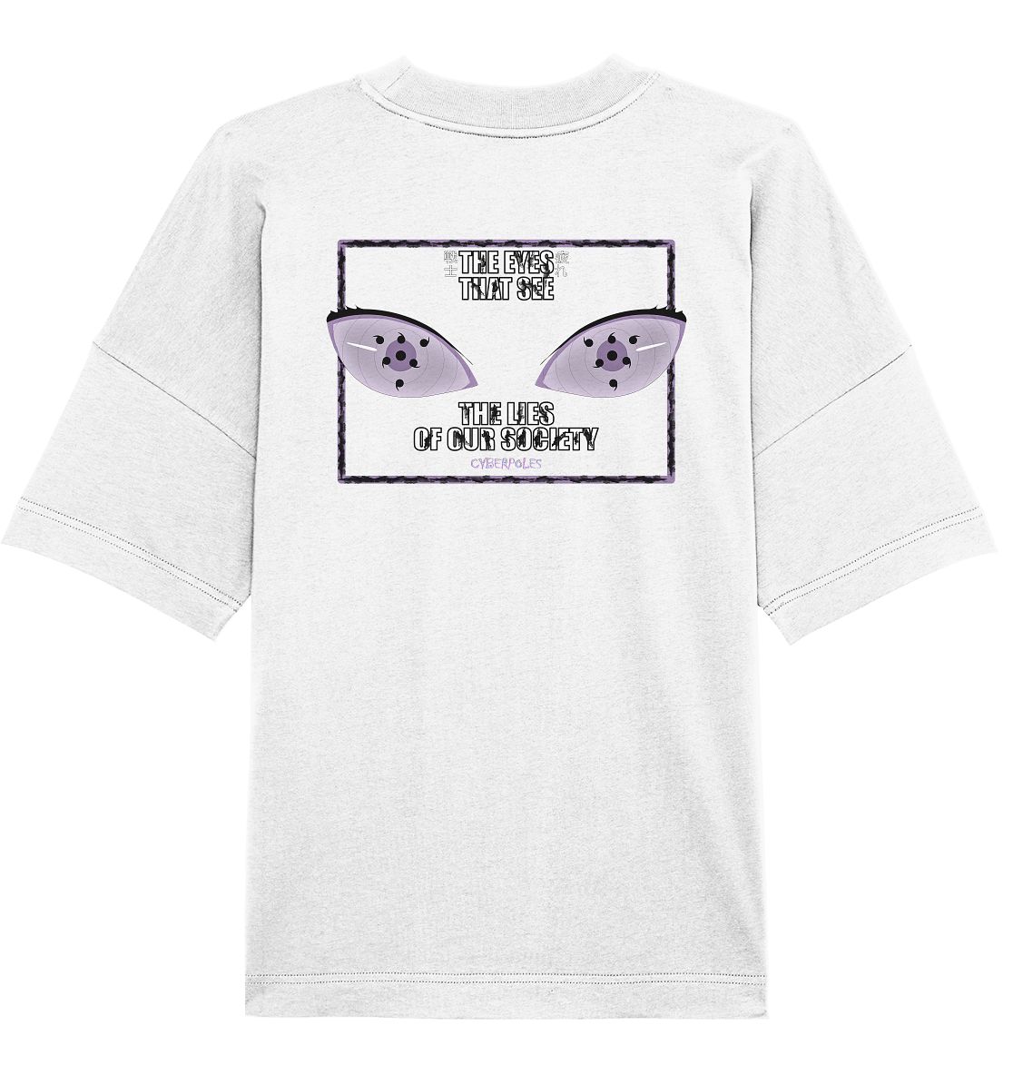 Rinnegan X Cyberpoles - Organic Oversize Shirt