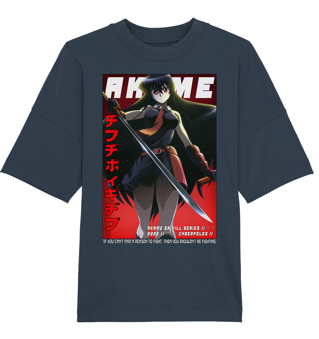 Akame X Cyberpoles - Organic Oversize Shirt