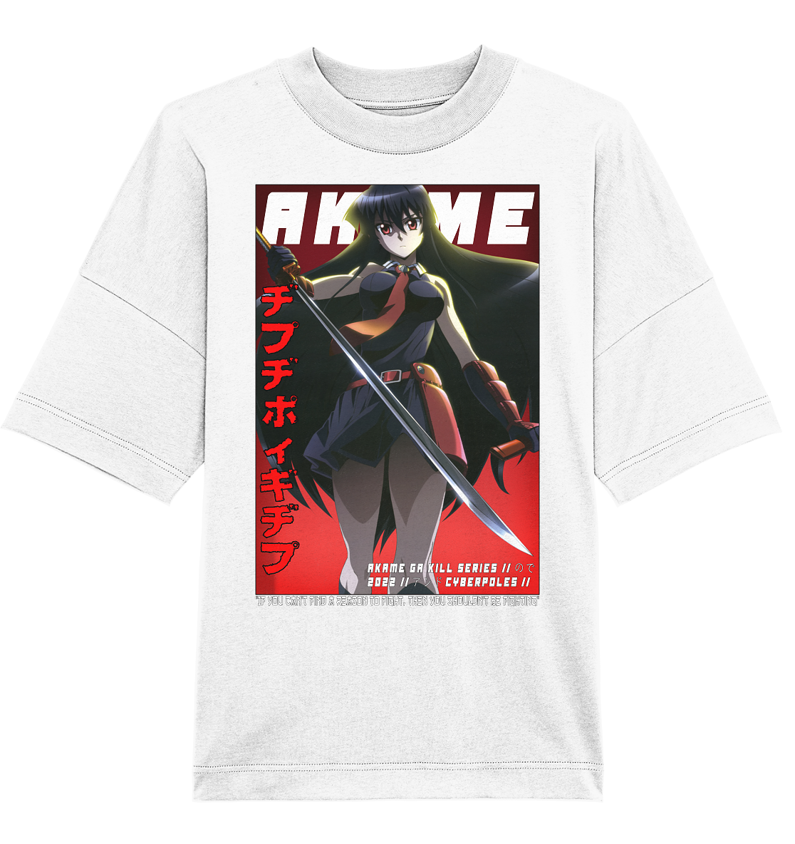 Akame X Cyberpoles - Organic Oversize Shirt